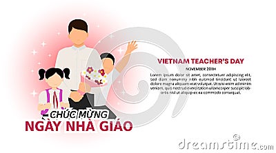 Chuc mung ngay nha giao Viet Nam or happy Vietnamese Teachers Day background with a teacher and students and sparkles Vector Illustration